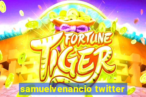 samuelvenancio twitter